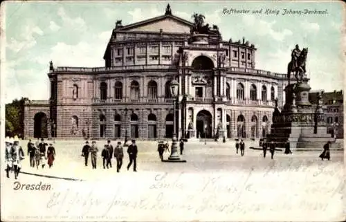 Ak Dresden Altstadt, Hoftheater, König Johann-Denkmal, Passanten