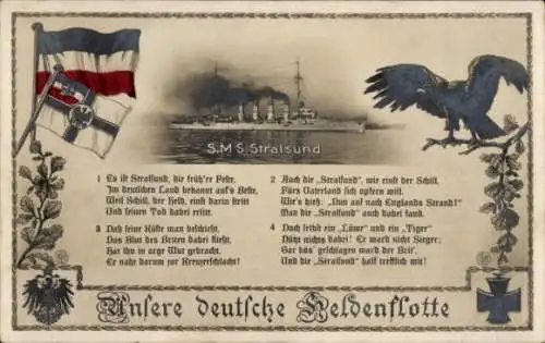 Ak Die deutsche Heldenflotte, Kriegsschiff SMS Stralsund, Kaiserliche Marine, Gedicht, Flaggen