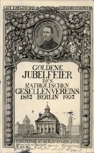 Ak Berlin Mitte, Goldene Jubelfeier des katholischen Gesellenvereins, Adolf Kolping