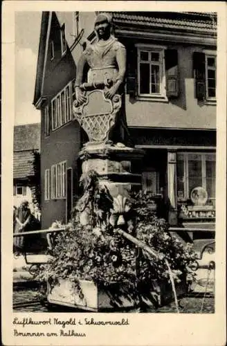 Ak Nagold im Schwarzwald, Brunnen am Rathaus