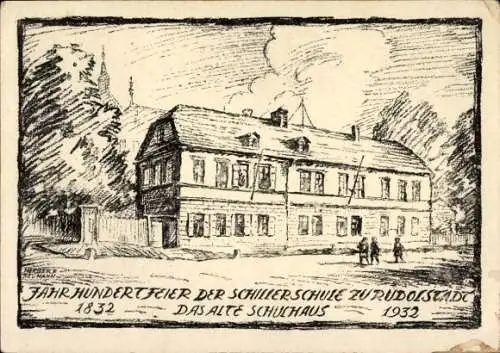 Ak Rudolstadt in Thüringen, Jahrhundertfeier der Schillerschule 1832-1932, Das alte Schulhaus