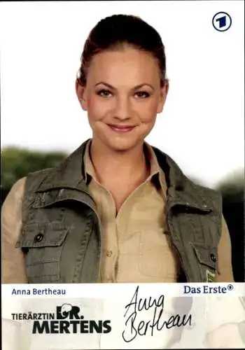 Ak Schauspielerin Anna Bertheau, Portrait, Serie Tierärztin Dr. Mertens, Autogramm