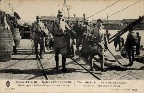 Ak Thessaloniki Griechenland, Dans les Balkans, Guerre 1914-15, Etat Major arrive à terre