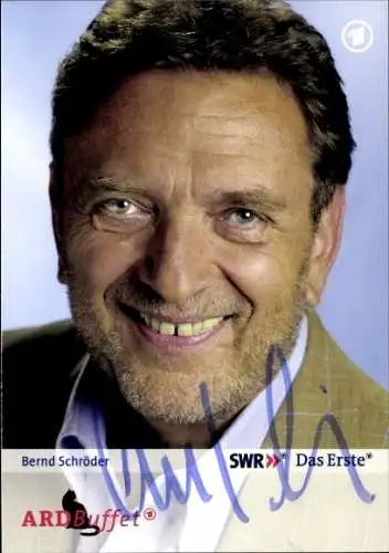 Ak Moderator Bernd Schröder, Portrait, Autogramm