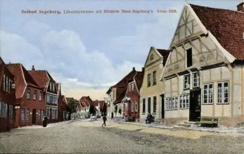 Ak Bad Segeberg in Holstein, Lübeckerstraße mit ältestem Haus Segeberg's, Anno 1606