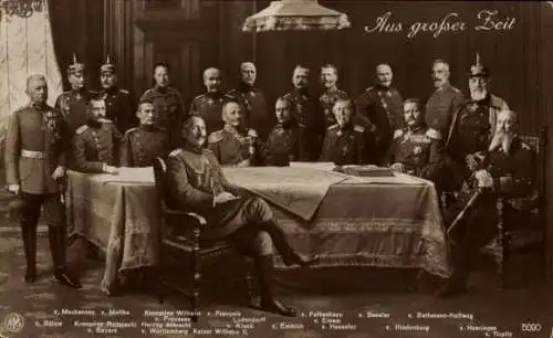 Ak Aus großer Zeit, Kaiser Wilhelm II., Prinzen, Generalstab, Hindenburg, Ludendorff