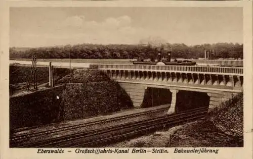 Ak Eberswalde in der Mark, Großschifffahrts-Kanal Berlin-Stettin, Bahnunterführung