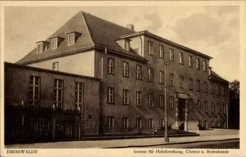 Ak Eberswalde in Brandenburg, Institut für Holzforschung, Chemie und Bodenkunde