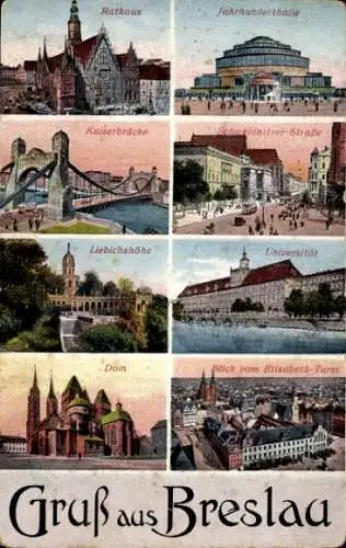 Ak Wrocław Breslau Schlesien, Rathaus, Dom, Universität, Brücke, Liebichshöhe, Jahrhunderthalle