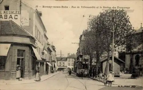 CPA Rosny sous Bois Seine Saint Denis, Rue de Villemomble et la Station des Tramways