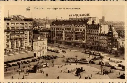 CPA Bruxelles Bruxelles, Place Rogier vers de Jardin Botanique