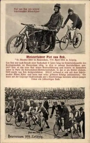 Ak Radrennfahrer Piet van Nek, Bahnradsport, Schrittmacher Albert Käser, Osterrennen 1914 Leipzig