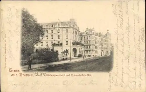 Ak Hansestadt Bremen, Hillmanns-Hotel, Europäischer Hof