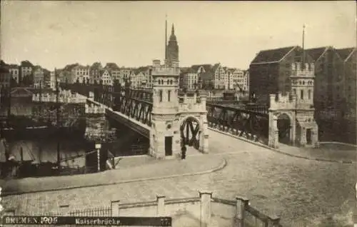 Ak Hansestadt Bremen, Kaiserbrücke, 1905