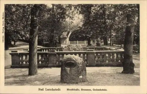 Ak Bad Lauchstädt Saalekreis, Musikhalle, Brunnen, Gedenkstein