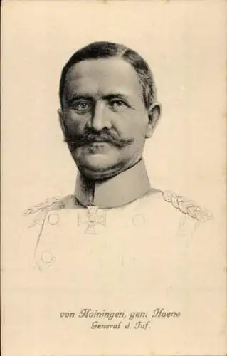 Ak General der Infanterie Ernst von Hoiningen, gen. Huene, Portrait