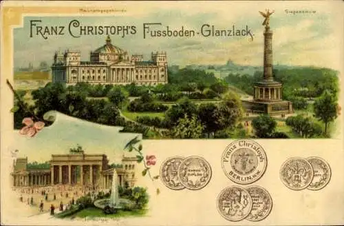 Ak Berlin, Reklame, Franz Christoph´s Fussboden Glanzlack, Brandenburger Tor, Siegessäule