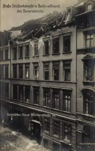 Ak Berlin, Straßenkämpfe in Berlin während des Generalstreiks, Zerstörtes Haus, Blumenstraße 68