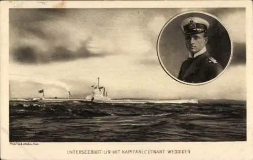 Ak Deutsches U Boot, U9, Kapitänleutnant Otto Weddigen, Kaiserliche Marine