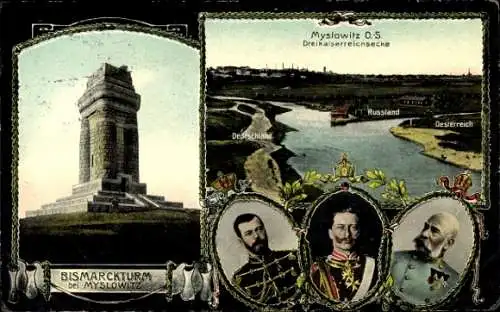 Ak Mysłowice Myslowitz Schlesien, Dreikaiserreichseck, Bismarckturm, Zar, Wilhelm II, Franz Josef I.