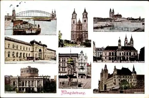 Ak Magdeburg an der Elbe, Stadttheater, Königsbrücke, Dom, Justizpalast, Zentralbahnhof, Denkmal