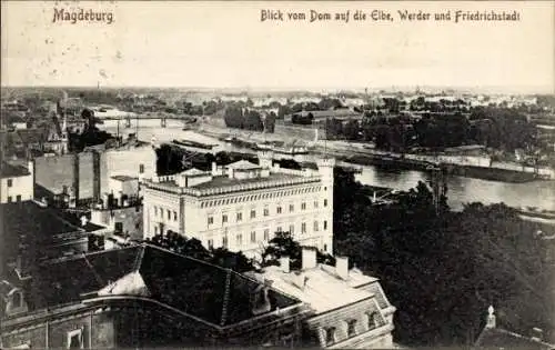 Ak Magdeburg an der Elbe, Blick vom Dom, Werder, Friedrichstadt