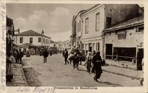 Ak Mazedonien, Straßenleben, I WK