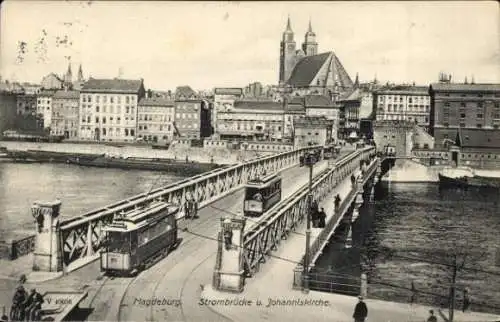 Ak Magdeburg an der Elbe, Strombrücke, Johanniskirche, Straßenbahn