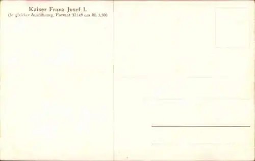 Künstler Ak Kaiser Franz Joseph I., Sitzportrait in Uniform