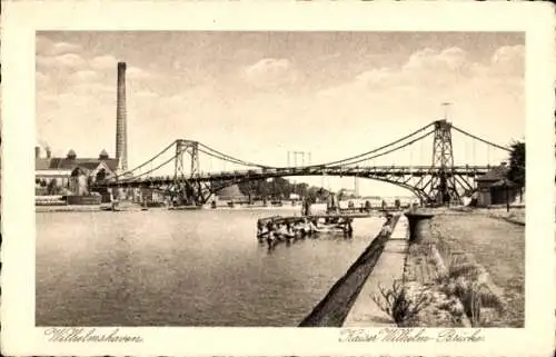 Ak Wilhelmshaven an der Nordsee, Kaiser Wilhelm Brücke