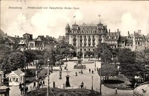 Ak Strasbourg Straßburg Elsass Bas Rhin, Kleberplatz mit Palasthotel Rotes Haus