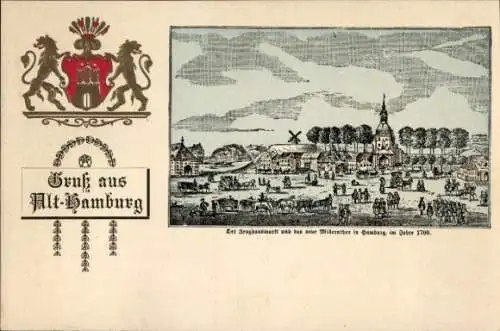 Wappen Ak Hamburg Mitte Altstadt, Zeughausmarkt, Millerntor im Jahre 1700