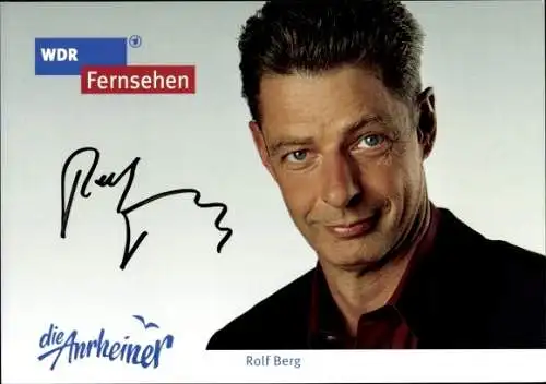 Ak Schauspieler Rolf Berg, Portrait, Autogramm, WDR, Serie Die Anrheiner, Als Josef Krings