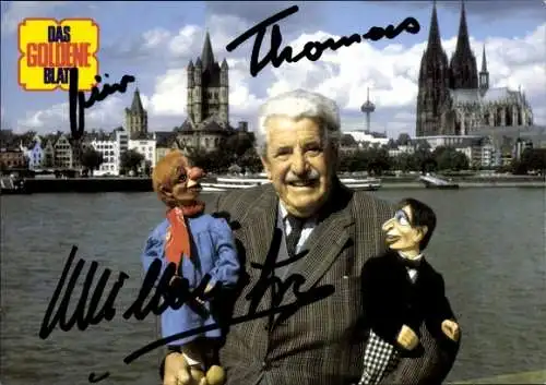 Ak Schauspieler Willy Millowitsch, Volkstheater, Puppen, Kölner Dom, Autogramm