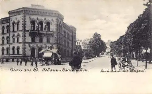 Ak St. Johann Saarbrücken im Saarland, Reichsstraße mit Bergamt