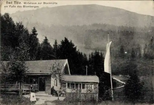 Ak Bad Tölz in Oberbayern, Bad Tölz. Wirtshaus zur Blockhütte am Fuße des Blomberges.