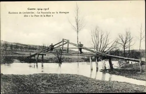 Ak Gerbeviller Meurthe et Moselle, Passerelle sur la Mortagne dite Le Pont de la Mort