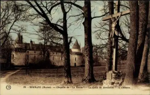 Ak Dormans Marne, Chapelle de La Marne, Croix de Jerusalem, Schloss