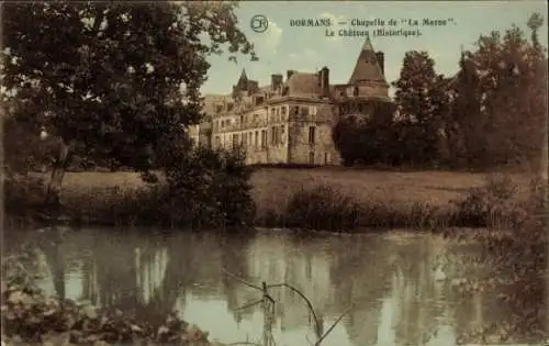 Ak Dormans Marne, Chapelle de La Marne, Schloss