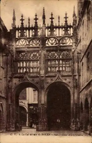 Ak Rouen Seine-Maritime, Kathedrale, Porte Cour des Libraires