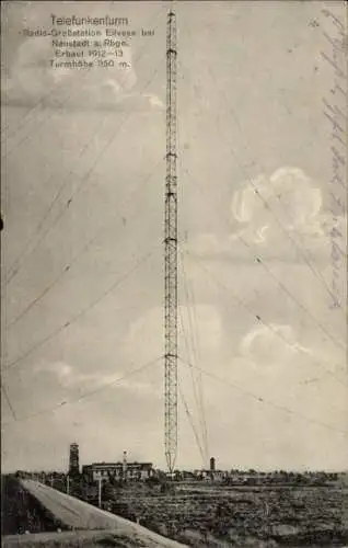 Ak Eilvese Neustadt am Rübenberge, Telefunkenturm, Radio-Großstation Eilvese bei  Erbau 1912-1...