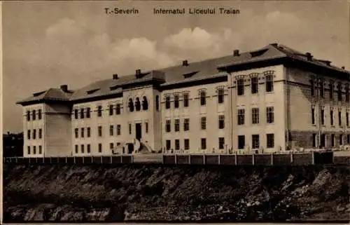 Ak Severin Rumänien, Traian Gymnasium Internat