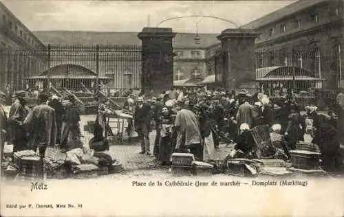 Ak Metz Moselle, Domplatz am Markttag