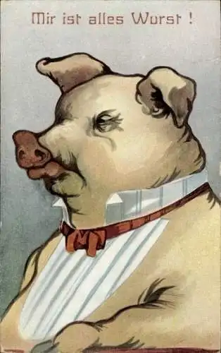 Litho Mir ist alles Wurst, vermenschlichtes Schwein