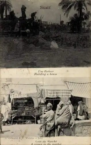 Ak Suez Ägypten, Ruilding a house, A corner in the market