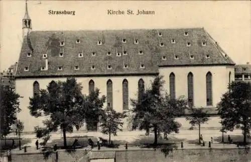 Ak Strasbourg Straßburg Elsass Bas Rhin, Kirche St. Johann