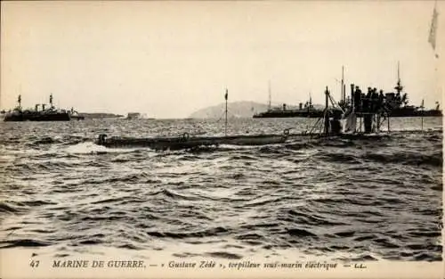 Ak Französisches U Boot, Marine Militaire, Gustave Zédé, Torpilleur Sous Marin