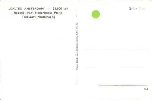 Ak Tanker Caltex Amsterdam, NV Nederlandse Pacific Tankvaart Maatschappij