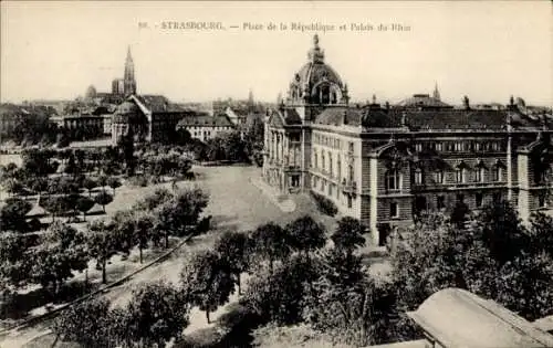 Ak Straßburg Elsass Bas Rhin,  Place de la République und Palais du Rhin