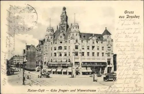 Ak Dresden Altstadt Johannstadt, Straßenbahn, Kaiser-Café, Ecke Prager- und Wienerstraße